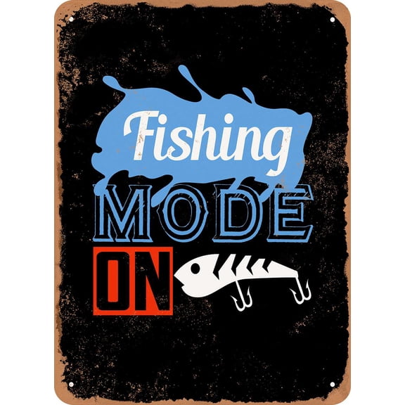 7 x 10 METAL SIGN - Fishing Mode On - Vintage Rusty Look