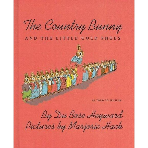 The Country Bunny and the Little Gold Shoes