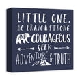 thumbnail image 2 of Creative Products Be Brave Strong And Courageous 12x12 Canvas Wall Art, 2 of 5