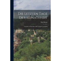 Die letzten Tage der Menschheit (Paperback)