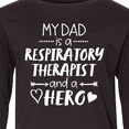 thumbnail image 4 of Inktastic My Dad is a Respiratory Therapist and a Hero Long Sleeve Youth T-Shirt, 4 of 5
