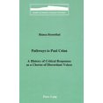 thumbnail image 1 of Pre-Owned Pathways to Paul Celan: A History of Critical Responses as a Chorus of Discordant Voices (Hardcover) 0820426954 9780820426952, 1 of 1