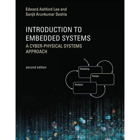Introduction to Embedded Systems, Second Edition: A Cyber-Physical Systems Approach, (Paperback)