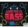 Addicted to Bass (CD)