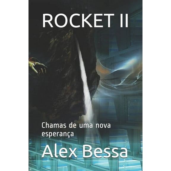 Volume II: Rocket II: Chamas de uma nova esperança (Paperback)