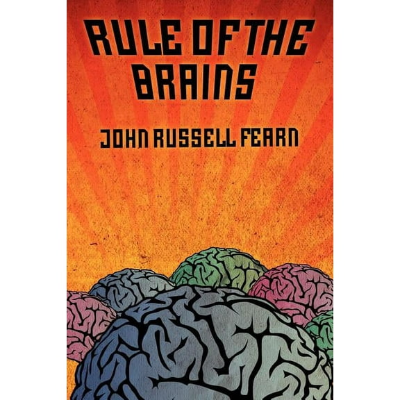 Rule of the Brains: Classic Science Fiction Stories, (Paperback)