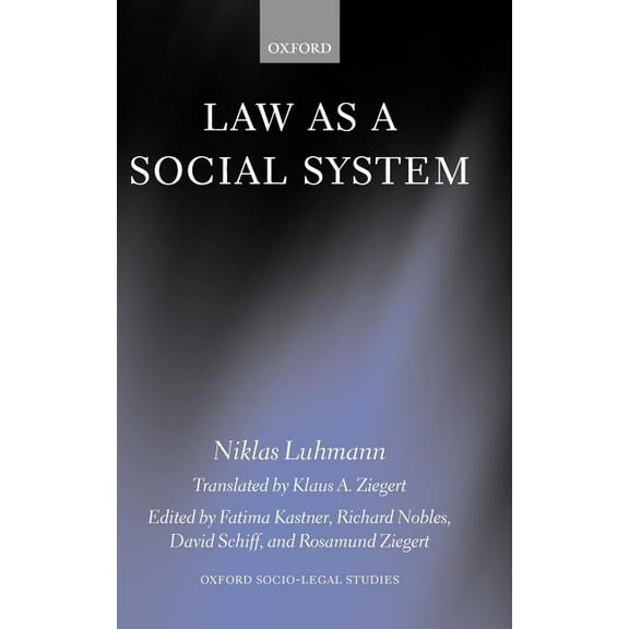 Oxford Socio-Legal Studies Law as a Social System, (Hardcover)