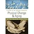 thumbnail image 3 of Physical Change and Aging: A Guide for the Helping Professions, 3 of 3