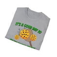 thumbnail image 5 of Its A Good Day To Play Pickleball, Gildan Unisex TShirt, Graphic Tee, S-3XL, 5 of 5