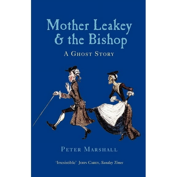 Mother Leakey and the Bishop: A Ghost Story, (Paperback)