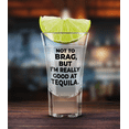 thumbnail image 2 of Not to Brag But I'm Really Good at Tequila Funny Shot Glass, 2 of 2