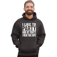 thumbnail image 3 of Adult I Like To Party And By Party I Mean Take Naps Funny Sweatshirt Hoodie, 3 of 5