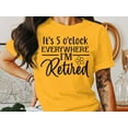 thumbnail image 6 of It's 5 o'clock Everywhere I'm Retired T-Shirt, Retirement Gifts, Funny Retirement Tee, Golf Shirt, Retirement Party Tee, 6 of 11
