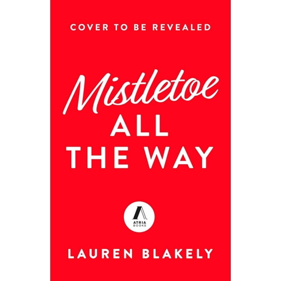 Mistletoe All the Way, (Paperback)