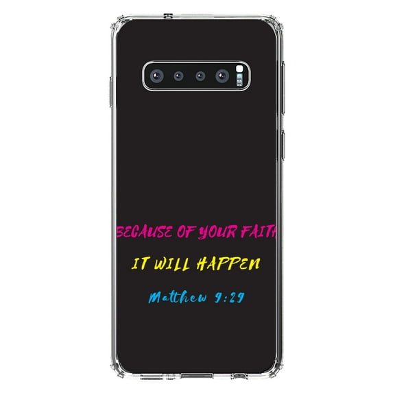 DistinctInk Clear Shockproof Hybrid Case for Samsung Galaxy S10  PLUS(6.4" Screen) - TPU Bumper, Acrylic Back, Tempered Glass Screen Protector - Matthew 9:29 - Because of Your Faith, It Will Happen