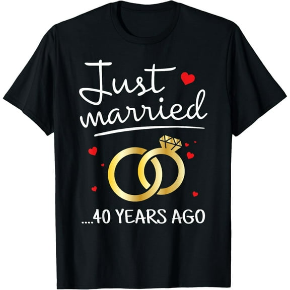 Just Married 40 Years Ago Funny Couple 40th Anniversary T-ShirtPure cotton short-sleeved shirts for both men and women