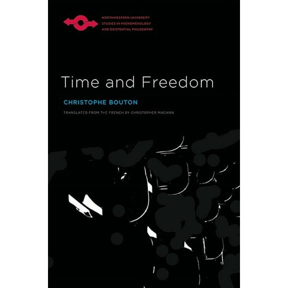 Studies in Phenomenology and Existential Philosophy: Time and Freedom (Paperback)