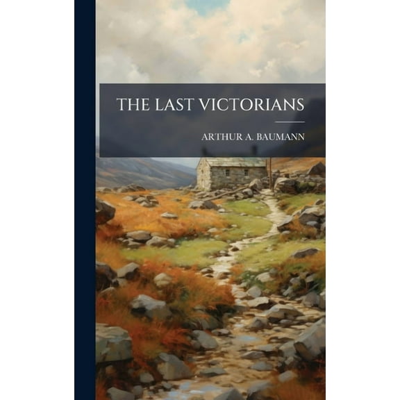 The Last Victorians, (Hardcover)