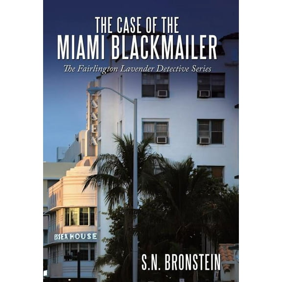 Case of the Miami Blackmailer : The Fairlington Lavender Detective Series