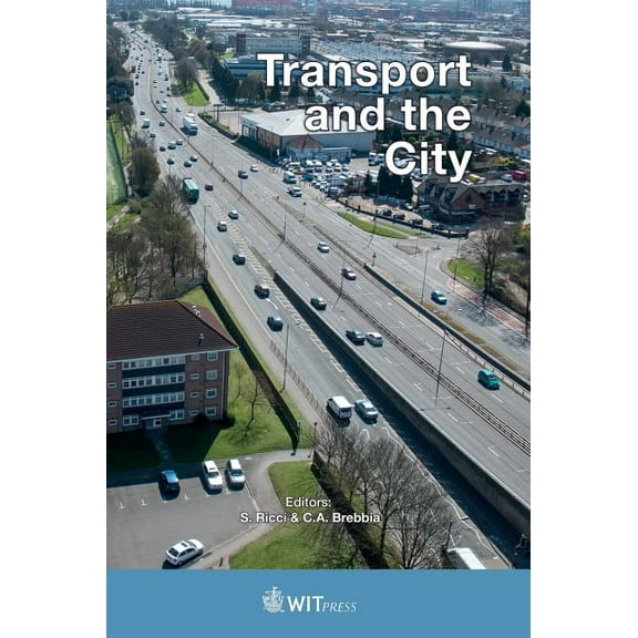 Transport and the City (Hardcover) by S. Ricci, C. A. Brebbia
