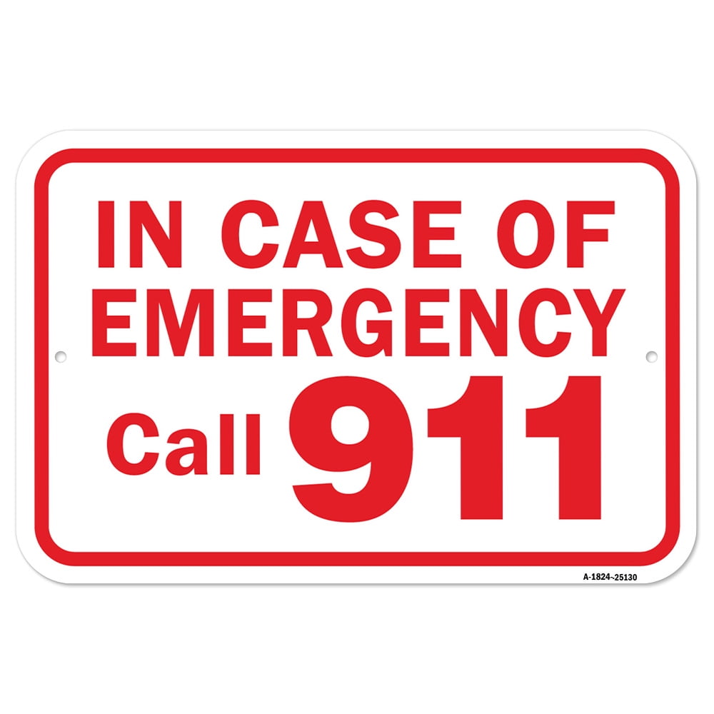 in-case-of-emergency-call-911-18-x-24-heavy-gauge-aluminum-rust