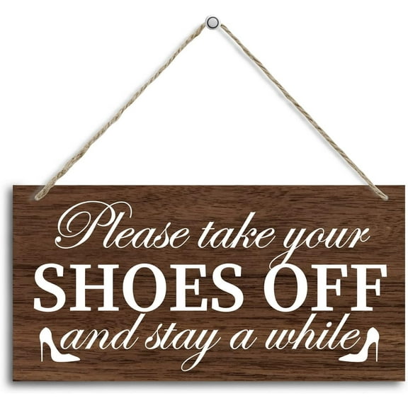 10x5 inch wood plaque - Shoes Off Wood Decor Sign, Please Take Your Shoes Off and Stay a While, Hanging Printed Wooden Plaque Décor, Rustic Décor Sign, Front Door Wood Wall Sign, Wall Plaque