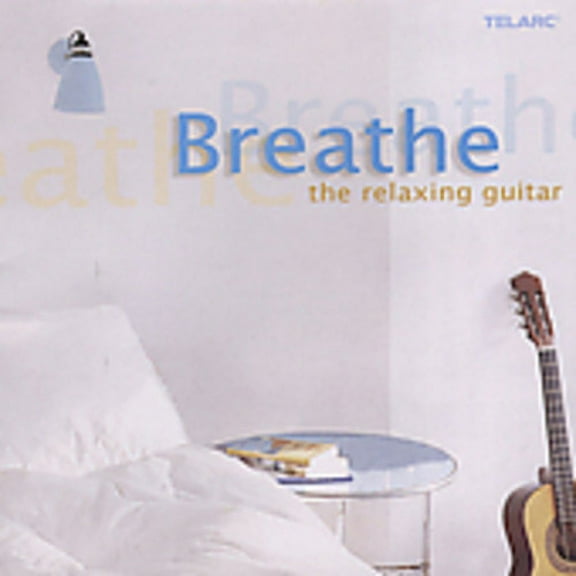 Breathe: Relaxing Guitar / Various