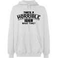 thumbnail image 2 of OXI Hoodie Sweatshirt - Horrible Idea Time, Basic Casual Hoodie for Men's and Women Fleece Hoodie Long Sleeve - White 3X-Large, 2 of 3