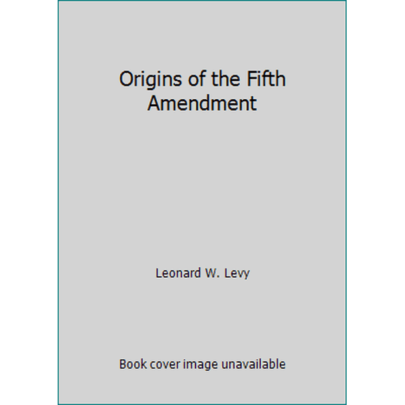 Pre-Owned Origins of the Fifth Amendment (Hardcover) 0196316979 9780196316970