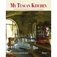 thumbnail image 1 of Pre-Owned My Tuscan Kitchen: Seasonal Recipes from the Castello Di Vicarello (Hardcover) 0847835936 9780847835935, 1 of 1