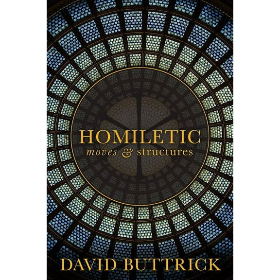 Homiletic Moves and Structures, (Paperback)