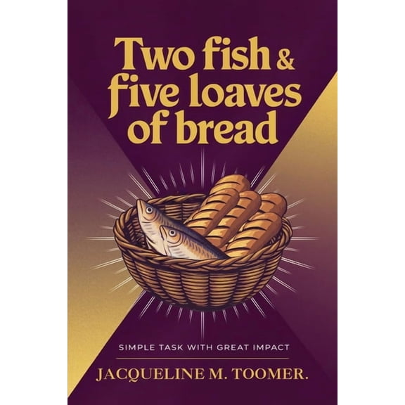 Two Fish & Five Loaves Of Bread, (Paperback)