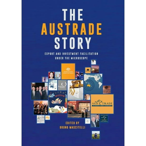 The Austrade Story (Paperback)