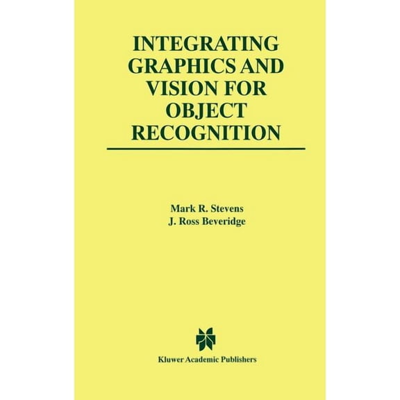 The Springer International Engineering a Integrating Graphics and Vision for Object Recognition, Book 589, (Hardcover)