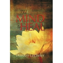 The Mind to Heal (Hardcover)