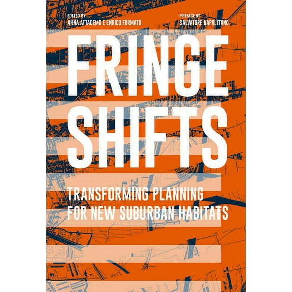 Fringe Shifts: Transforming Planning for New Suburban Habitats (Paperback)