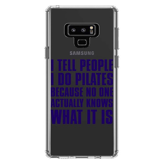 DistinctInk Clear Shockproof Hybrid Case for Samsung Galaxy Note 9 - TPU Bumper Acrylic Back Tempered Glass Screen Protector - I Tell People I Do Pilates No One Knows
