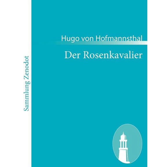 Der Rosenkavalier : Kom?die F?r Musik