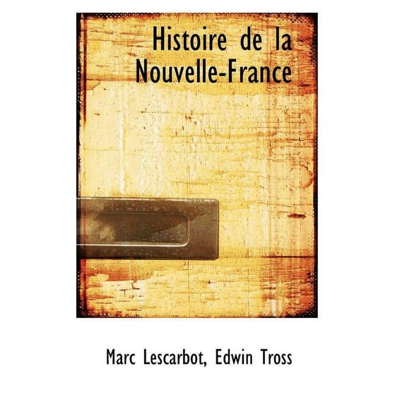 Histoire de La Nouvelle-France (Paperback)