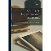 Schiller Bicentenary Lectures (Paperback)