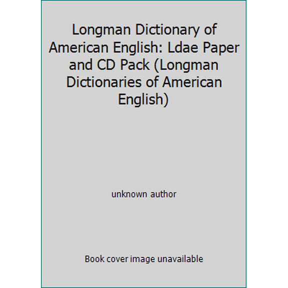 Pre-Owned Longman Dictionary of American English: Ldae Paper and CD Pack (Longman Dictionaries of American English) (Paperback) 0582434017 9780582434011