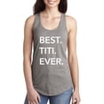thumbnail image 1 of Best Titi Ever Racerback Tank, 1 of 2