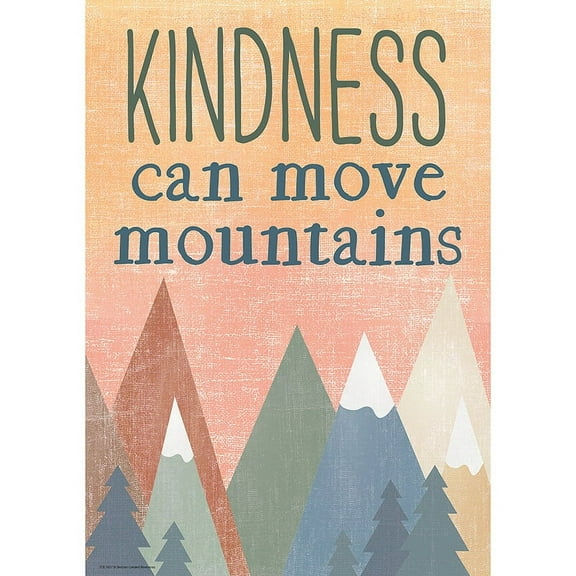 Kindness Can Move Mountains Positive Poster [TCR7457]