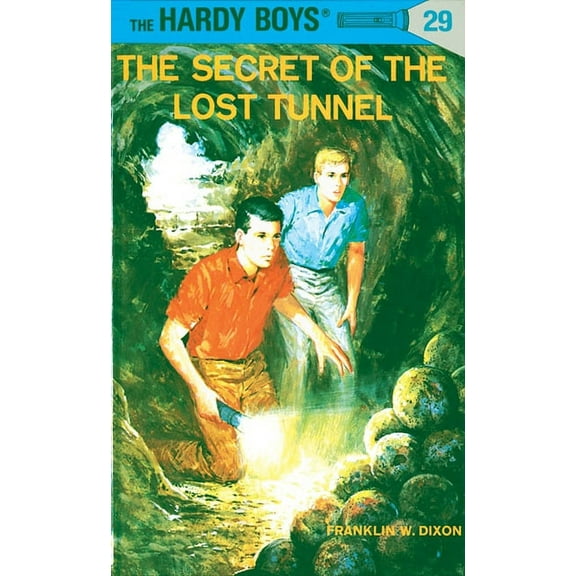Hardy Boys Hardy Boys 29: The Secret of the Lost Tunnel, Book 29, (Hardcover)