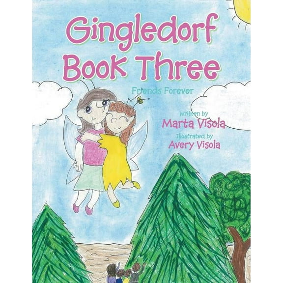 Gingledorf Book Three: Friends Forever (Paperback)