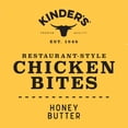 thumbnail image 3 of Kinder's Restaurant-Style Breaded Honey Butter Boneless Chicken Bites, 18 oz (Frozen), 3 of 8