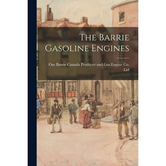 The Barrie Gasoline Engines (Paperback)