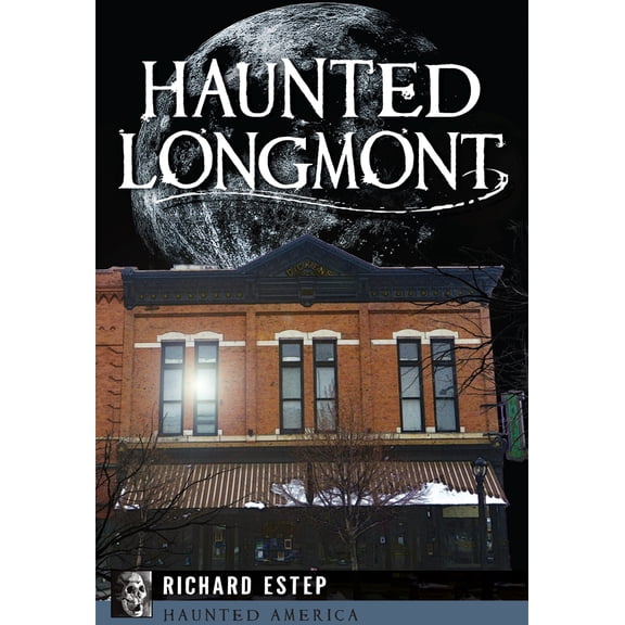 Pre-Owned Haunted Longmont (Paperback) 146711796X 9781467117968
