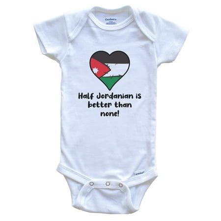 

Half Jordanian Is Better Than None Jordan Flag Heart Baby Bodysuit