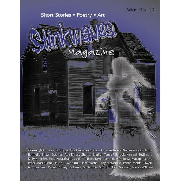 Stinkwaves Magazine: Volume 6 Issue 2, (Paperback)